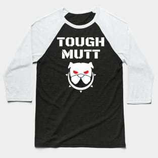 Tough Mutt Baseball T-Shirt